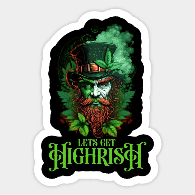 lets get highrish Sticker by SergioCoelho_Arts